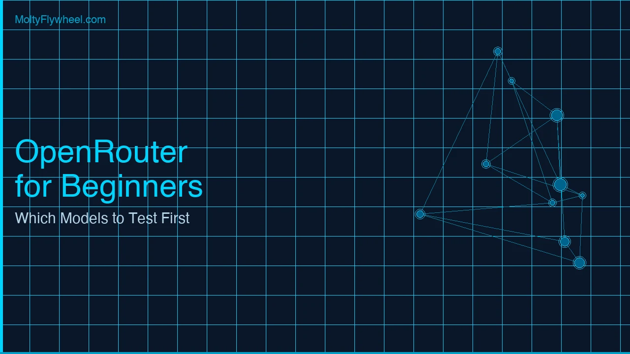 OpenRouter for Beginners: Which Models to Test First
