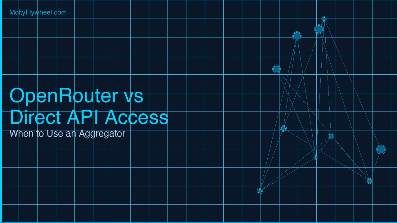 OpenRouter vs Direct API Access: When to Use an Aggregator